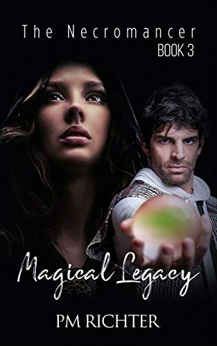 Magical Legacy: Book 3, The Necromancer by [Pamela M. Richter, Janet Abney]