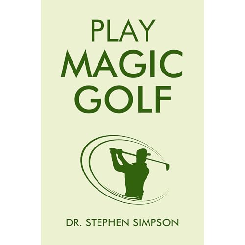 Play Magic Golf by Dr. Stephen Simpson episode artwork