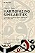 Harmonizing Similarities: A History of Distinctions Literature in Islamic Law (Islam  Thought, Culture, and Society, 1)