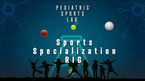 Sports Specialization RIG