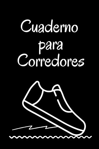 Cuaderno para Corredores: Notas de atletismo | Diario de corredores | Diario atletismo | Regalo para