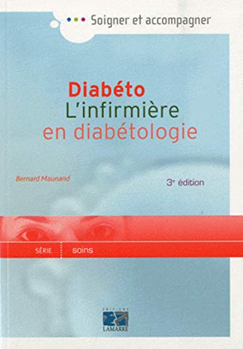 livre DIABETO L INFIRMIERE EN DIABETOLOGIE 3E EDITION: L'INFIRMIERE EN DIABETOLOGIE