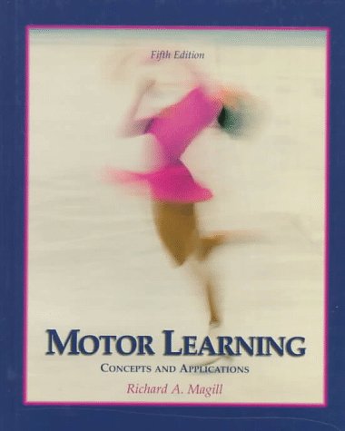 Motor Learning: Concepts and Applications