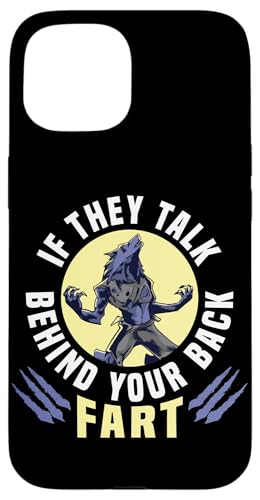 If They Talk Behind Your Back Fart Funny Humor Custodia per iPhone 15 If They Talk Behind Your Back Fart Funny Humor Custodia per iPhone 15