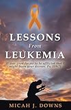 Lessons From Leukemia: It was...