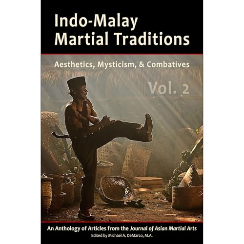 Indo-Malay Martial Traditions (By Michael DeMarco, Kirstin Pauka, Mark V. Wiley, Chris Parker) episode artwork