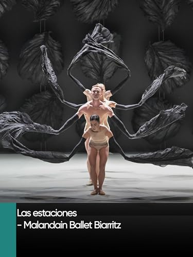 Las estaciones - Malandain Ballet Biarritz