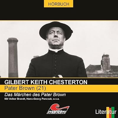 Das M&auml;rchen des Pater Brown
