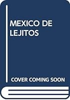 Me´xico, de lejitos-- (Spanish Edition) 9688564915 Book Cover