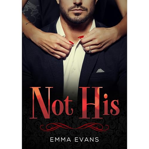 Not His Audiobook By Emma Evans cover art