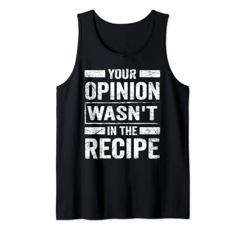 Hombre Divertidos refranes de cocina, tu opinión no estaba en la receta Camiseta sin Mangas