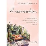 namoradeira de barro  A namoradeira (Portuguese Edition)