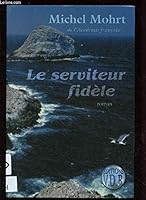 Le Serviteur fidèle 2846942196 Book Cover