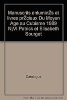 Manuscrits enluminés et livres précieux Du Moyen Age au Cubisme 1989 N°VI Patrick et Elisabeth Sourget B005A2RIW6 Book Cover