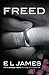 Freed: The #1 Sunday Times bestseller (Fifty Shades Book 6) (English Edition)