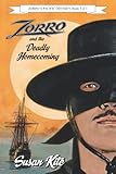 Zorro and the Deadly Homecoming (Zorro's Pacific Odyssey, Band 3) - Susan Kite 