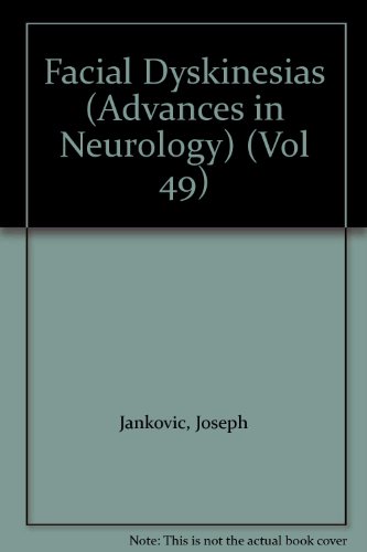 Facial Dyskinesias (Advances in Neurology)