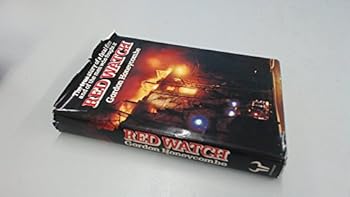 Hardcover Red Watch: A true account of four days in the life of A21 (Paddington) and of the fatal fire in which seven people were killed, one of them a fireman Book