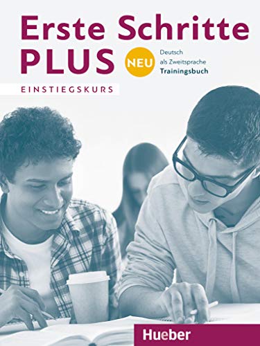  Erste Schritte plus Neu Einstiegskurs. Trainingsbuch: Deutsch als Zweitsprache [Lingua tedesca]