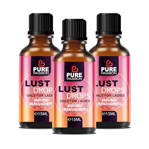Pure Passion® LUST Drops - Sofortwirkung - Tropfen für Frauen - Hochdosiert mit Maca, Muira Puama und L-Arginin - Unterstützung für weibliche Sinnlichkeit - ohne künstliche Zusatzstoffe - 3 x 15ml