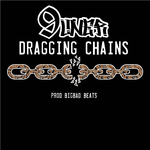 Amazon.co.jp: Dragging Chains [Explicit] : 9LINER: デジタルミュージック