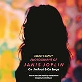 Photographs of Janis Joplin: On the Road & On Stage