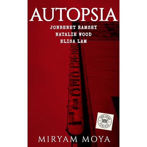 AUTOPSIA &middot; Volumen I Audiolibro Por Miryam Moya arte de portada