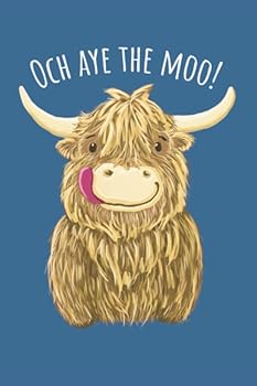 Paperback Wee Hamish The Scottish Highland Cow - Och Aye The Moo!: Lined Journal Book