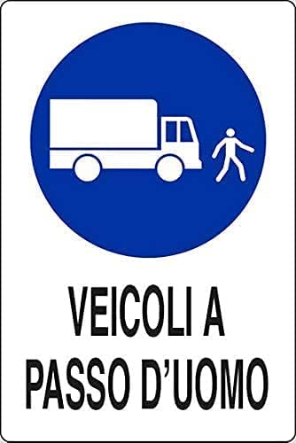 NEW CARTELLO SEGNALETICO - Veicoli a Passo d'UOMO