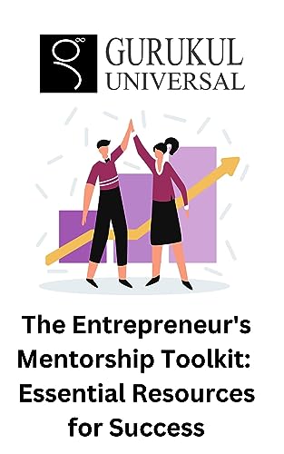 The Entrepreneurs Mentorship Toolkit: Essential Resources for Success (English Edition)