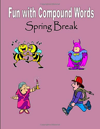 Spring Break: Fun with Compound Words