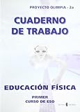 Olimpia-2a. Educación física. Primer curso de ESo. Cuaderno (Proyecto Olimpia. Educación y libro escolar)