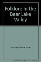 Folklore in the Bear Lake Valley B00070RY2A Book Cover