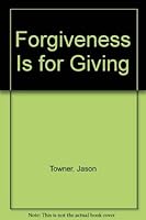 Forgiveness Is for Giving 0914850563 Book Cover