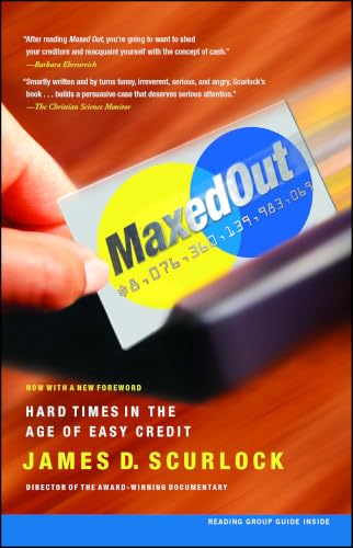 Maxed Out: Hard Times in the Age of Easy Credit