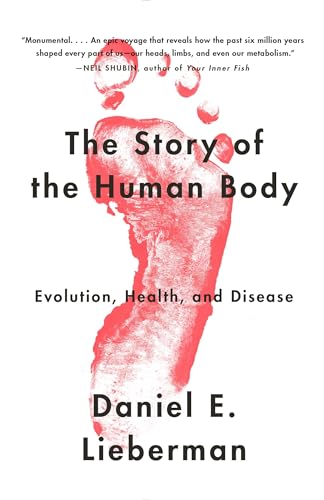 Portada de The Story of the Human Body: Evolution, Health, and Disease