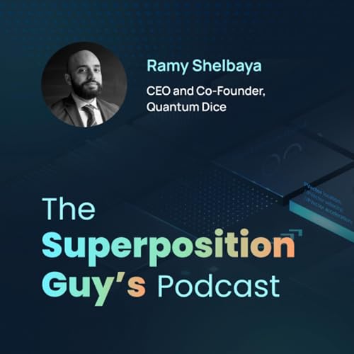 Quantum Encryption Keys with Ramy Shelbaya, Quantum Dice Podcast Por  arte de portada