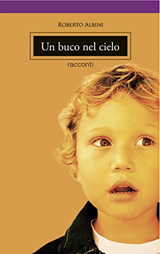Un buco nel cielo Un buco nel cielo
