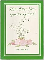 How Does Your Garden Grow? 0915872005 Book Cover