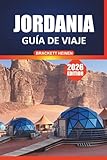  Guía de viaje de Jordania, 2026: Descubre la historia, la cultura, la cocina, los itinerarios y las principales atracciones de Ammán, Petra, Wadi Rum y el Mar Muerto