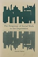 Response of Social Work to the Depression 0870738917 Book Cover