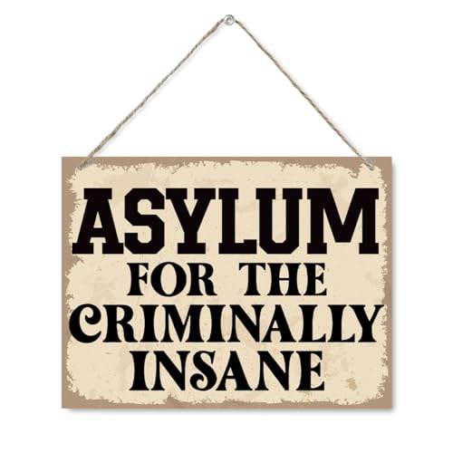 Halloween Decors, Funny Wood Hanging Sign - Asylum for the Criminally Insane, Wall Art Decor for Home Decor Bathroom Kitchen, House and Gothic Wall Signs or as a Unique Plaque 7.9 x 10.2 Inches