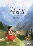 heidi feti?a mun?ilor de johanna spyri film  Heidi And Translator by Nathan Haskell Dole: Illustrated (English Edition)