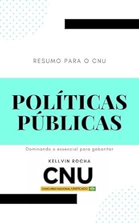 Resumo para o CNU: POLÍTICAS PÚBLICAS (Resumos para concursos)