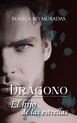 El hijo de las estrellas: Drágono (El sueño del dragón nº 2)