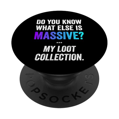 Meme De Juegos Masivos, Loot Gamers Humor Jugador Divertido PopSockets PopGrip Adhesivo