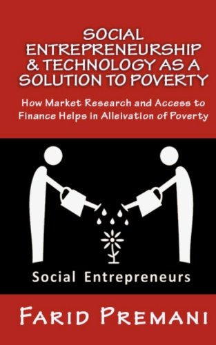 Social Entrepreneurship & Technology as a SOLUTION to Poverty
