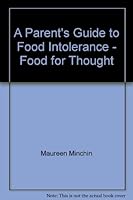 A Parent's Guide to Food Intolerance - Food for Thought 0868611751 Book Cover