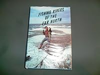 Fishing Rivers of the Far North 0932985122 Book Cover