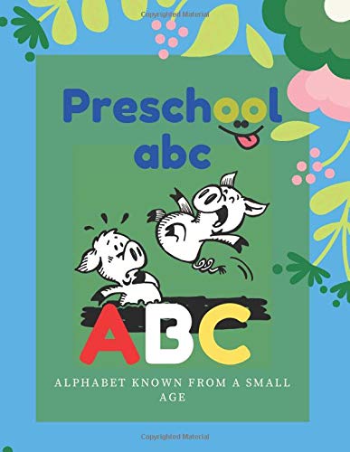 Preschool abc: Alphabet known from a small age Super Hero (Time for science minds)